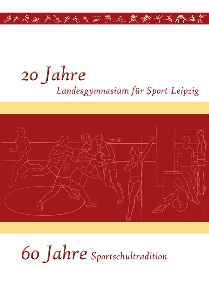 Cover der aktuellen Schulchronik "60 Jahre Sportschultradition" Cover der aktuellen Schulchronik "60 Jahre Sportschultradition"