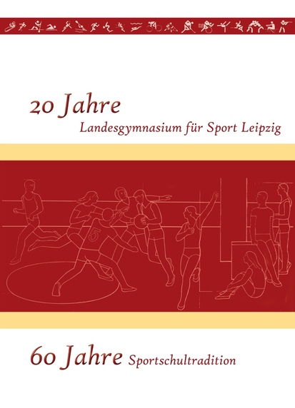 Cover der aktuellen Schulchronik "60 Jahre Sportschultradition" Cover der aktuellen Schulchronik "60 Jahre Sportschultradition"